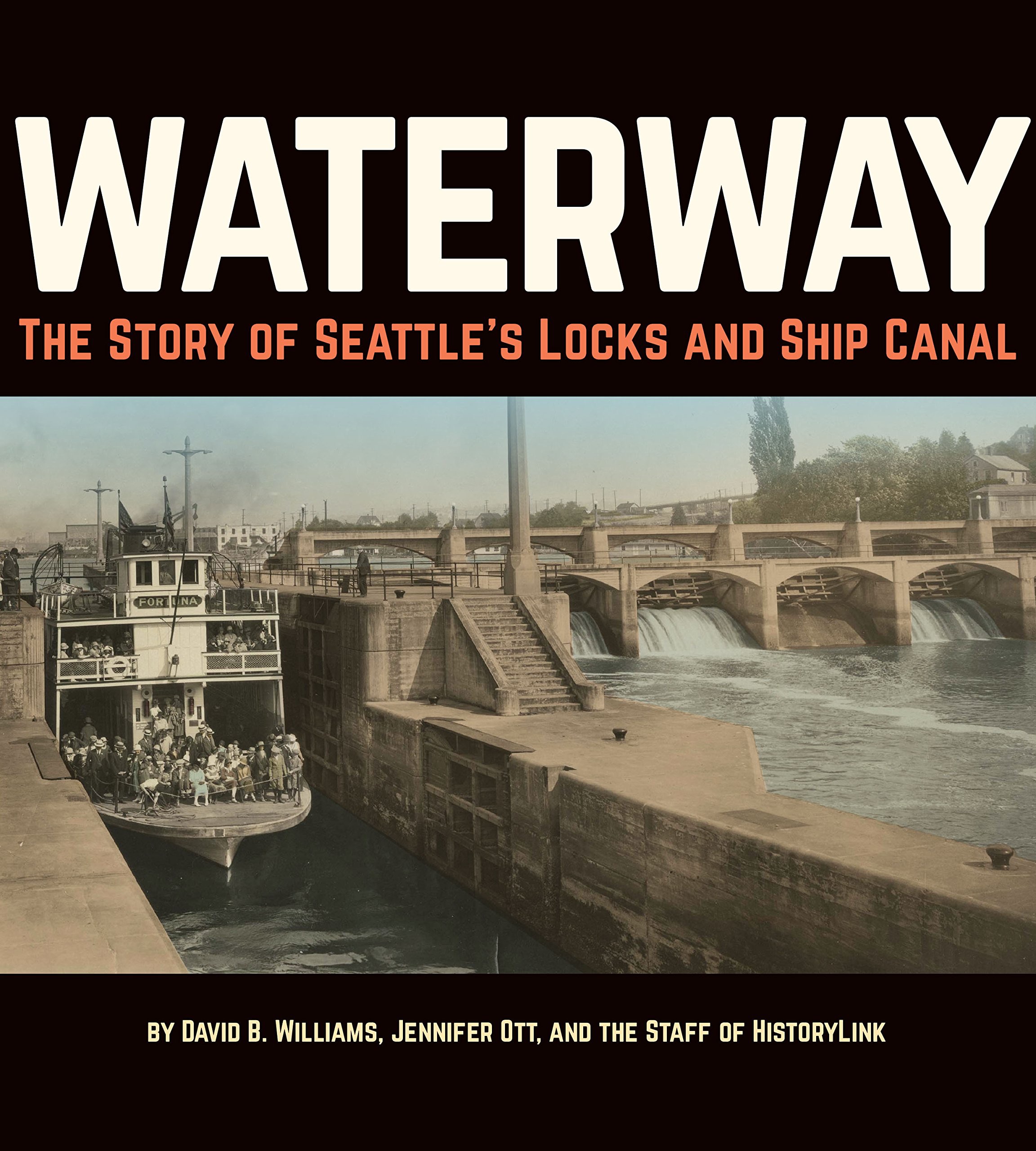 David B. Williams & Jennifer Ott Present Waterway: The Story Of Seattle ...